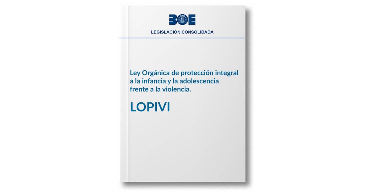 Protección infantil y adolescente frente a la violencia - Ley LOPIVI